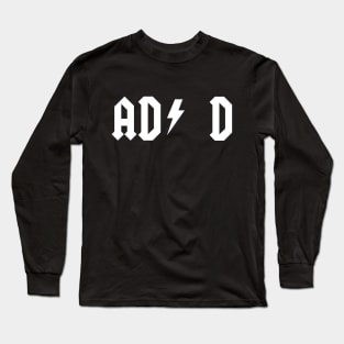 AD... D Long Sleeve T-Shirt